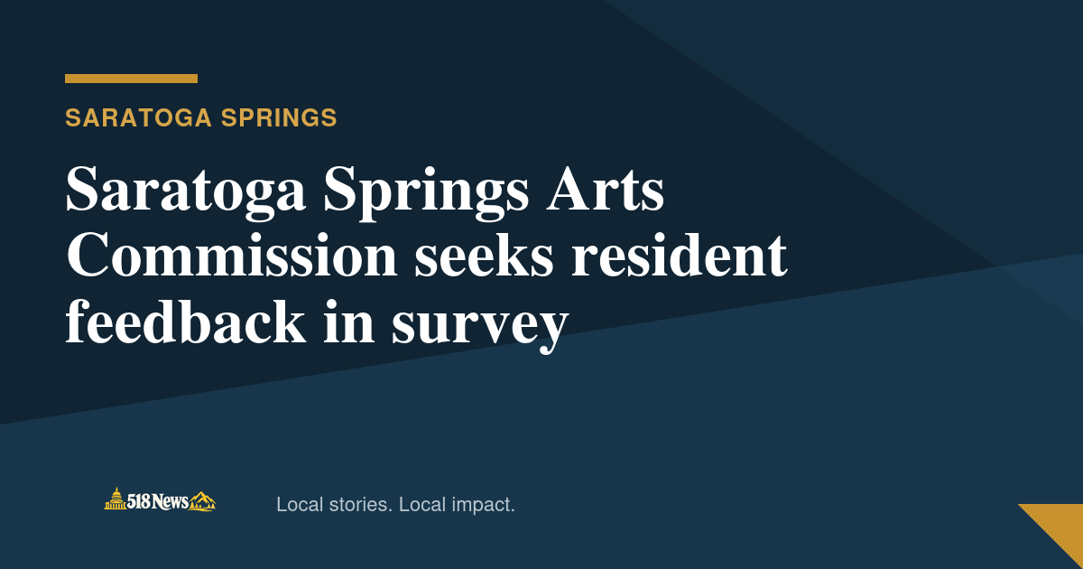 518News graphic for Saratoga Springs Arts Commission seeks resident feedback in survey